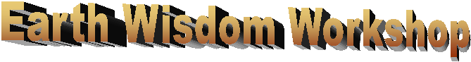 Earth Wisdom Workshop